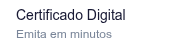 Certificado DigitalEmita em minutos